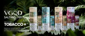 سالت-توباکو-بلژین-باتر-اسکاچ-ویگاد-vgod-tob